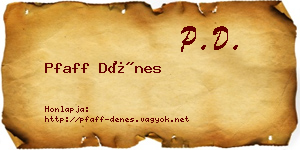 Pfaff Dénes névjegykártya